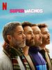 Pôster de Supermachos