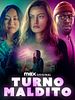 Pôster de Turno Maldito