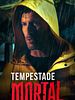 Pôster de Tempestade Mortal