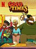 Pôster de Good Times
