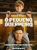 Pôster de O Pequeno Guerreiro