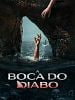 Pôster de A Boca do Diabo