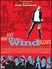Pôster de Any Way the Wind Blows