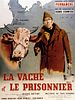 Pôster de La Vache et le prisonnier