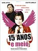 Pôster de 15 Anos e Meio