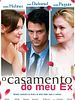 Pôster de O Casamento do Meu Ex