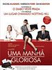 Pôster de Uma Manhã Gloriosa