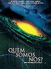 Pôster de Quem Somos Nós?
