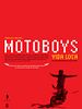 Pôster de Motoboys - Vida Loca