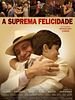Pôster de A Suprema Felicidade