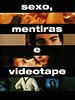 Pôster de Sexo, Mentiras e Videotape