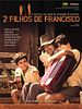 Pôster de 2 Filhos de Francisco - A História de Zezé di Camargo & Luciano
