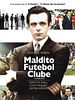 Pôster de Maldito Futebol Clube