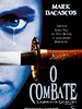 Pôster de O Combate - Lágrimas do Guerreiro
