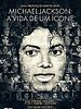 Pôster de Michael Jackson - A Vida de Um Ícone