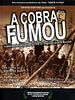 Pôster de A Cobra Fumou