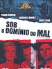 Pôster de Sob o Domínio do Mal
