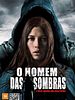 Pôster de O Homem das Sombras