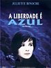 Pôster de A Liberdade é Azul