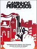 Pôster de Caminhos Perigosos