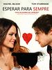 Pôster de Esperar para Sempre