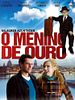 Pôster de O Menino de Ouro