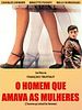 Pôster de O Homem que Amava as Mulheres
