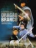 Pôster de A Espada do Dragão Branco