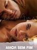 Pôster de Amor Sem Fim
