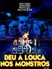 Pôster de Deu a Louca nos Monstros