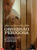 Pôster de Obsessão Perigosa