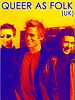 Pôster de Queer as Folk (1999)