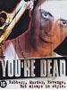 Pôster de You're Dead...