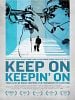 Pôster de Keep on Keepin' On