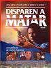 Pôster de Disparen a Matar