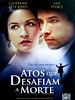 Pôster de Atos que Desafiam a Morte