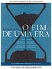 Pôster de O Fim de Uma Era