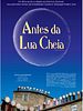 Pôster de Antes da Lua Cheia