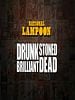 Pôster de Drunk Stoned Brilliant Dead: The Story of the National Lampoon