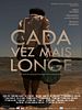 Pôster de Cada Vez Mais Longe