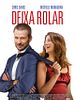 Pôster de Deixa Rolar