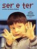 Pôster de Ser e Ter