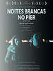 Pôster de Noites Brancas no Píer