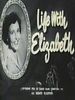 Pôster de Life With Elizabeth