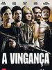 Pôster de A Vingança