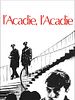 Pôster de L’Acadie, I’Acadie?!?