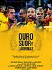 Pôster de Ouro, Suor e Lágrimas
