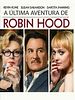 Pôster de A Última Aventura de Robin Hood