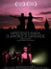 Pôster de Hipóteses para o Amor e a Verdade