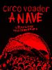 Pôster de Circo Voador - A Nave